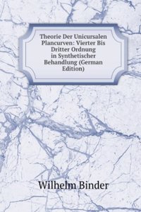 Theorie Der Unicursalen Plancurven (German Edition)