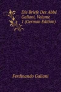 Die Briefe Des Abbe Galiani