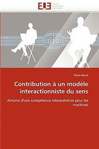 Contribution À Un Modèle Interactionniste Du Sens