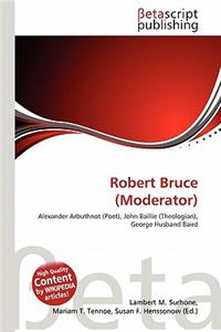 Robert Bruce (Moderator)