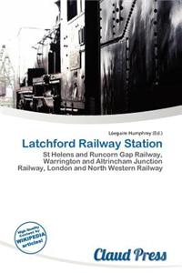 Latchford Railway Station