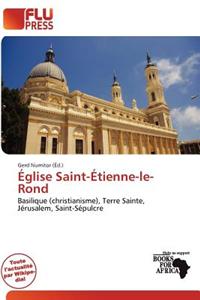 Glise Saint- Tienne-Le-Rond