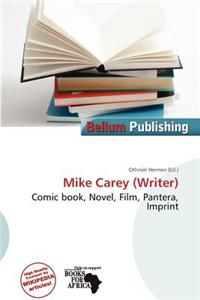 Mike Carey (Writer)