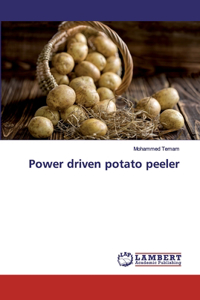 Power driven potato peeler
