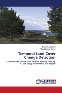 Temporal Land Cover Change Detection