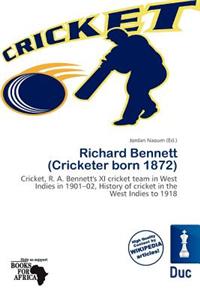 Richard Bennett (Cricketer Born 1872)