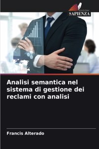 Analisi semantica nel sistema di gestione dei reclami con analisi