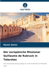 europäische Missionar Guillaume de Rubruck in Tatarstan