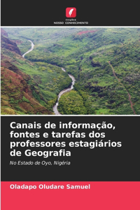 Canais de informação, fontes e tarefas dos professores estagiários de Geografia