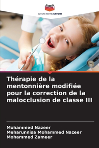 Thérapie de la mentonnière modifiée pour la correction de la malocclusion de classe III