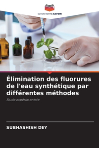 Élimination des fluorures de l'eau synthétique par différentes méthodes