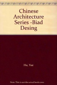 Chinese Architecture Series -Biad Desing