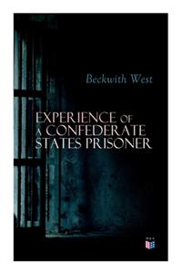 Experience of a Confederate States Prisoner