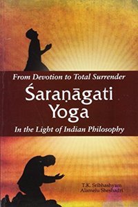 From Devotion To Total Surrender Sharnagati Yoga (Pb)