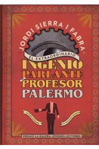 El Extraordinario Ingenio Parlante del Profesor Palermo