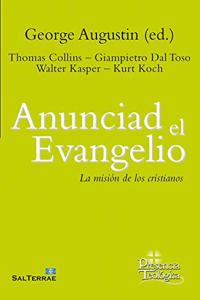 Anunciad el Evangelio: La mision de los cristianos