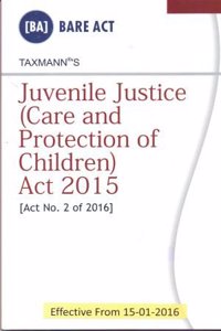 Juvenile Justice ( Care And Protection Of Children ) Act 2015