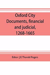 Oxford city documents, financial and judicial, 1268-1665