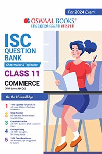 Oswaal ISC Question Bank Class 11 Commerce Book Chapterwise & Topicwise (2024 Exam)