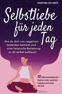 Selbstliebe fur jeden Tag