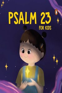 Psalm 23 for Kids: My First Prayer | Little Bible Guide | The Lord is My Shepherd Prayer Book | Illustrated Board Book for 3+ [Penguin Early Learning Series]