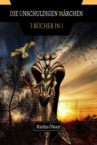 Die Unschuldigen Märchen