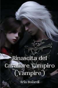 Rinascita del Cavaliere Vampiro (Vampire)