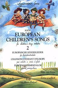European Children's Songs for children's string orchestra (first position) Volume 2