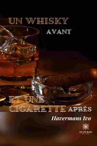 whisky avant et une cigarette après