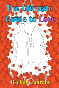 Ultimate Guide to Love
