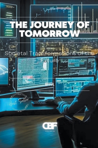 The Journey of Tomorrow