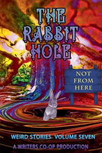 Rabbit Hole VII