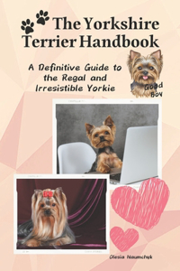 The Yorkshire Terrier Handbook