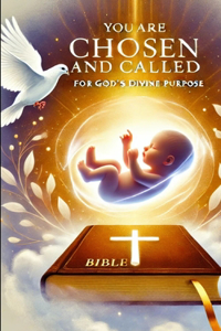 You are chosen and called