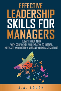 Effective Leadership Skills for Managers