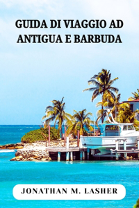 Antigua E Barbuda Guida Di Viaggio