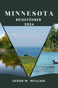 Minnesota Reiseführer 2024