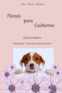 Florais para Cachorros