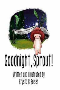 Goodnight, Sprout!