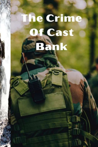 The Crime Of Cast Bank