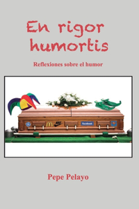 En rigor humortis