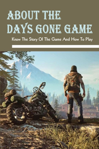 About The Days Gone Game