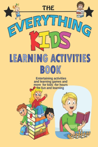 The Everything Kids Learning Activities Book