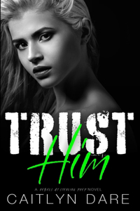 Trust Him