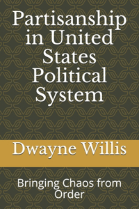 Partisanship in United States Political System
