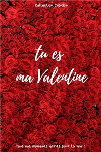 tu es ma Valentine
