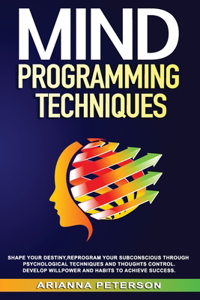 Mind Programming Techniques