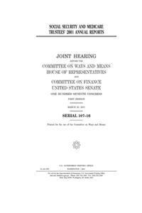 Social Security and Medicare Trustees' 2001 annual reports