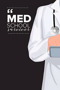 Med School Survivor