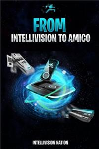 From Intellivision To Amico